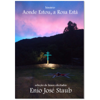 Aonde Estou, a Rosa Está 